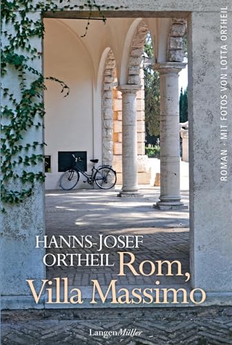 Rom, Villa Massimo: Roman von Langen - Mueller Verlag